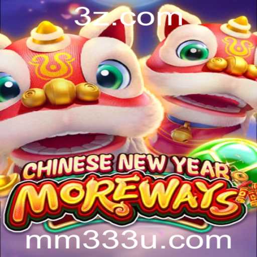 CHINESENEWYEARMOREWAYS: Descubra o Fascinante Mundo do Jogo Inspirado no Ano Novo Chinês