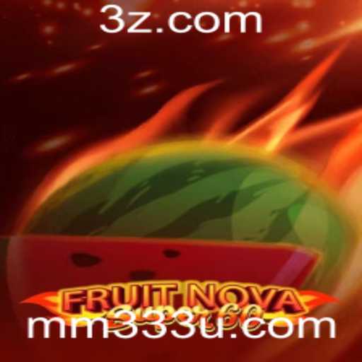 Descubra o empolgante mundo de FruitNovaSuper60